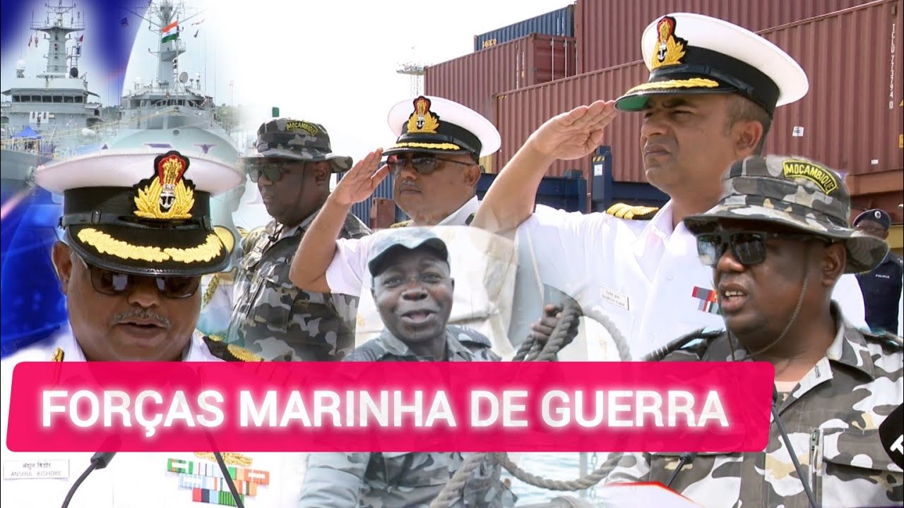🔴FORÇAS MARINHA DE GUERRA: ENCERRADO O EXERCÍCIO TRILATERAL ENTRE  MOÇAMBIQUE ÍNDIA E TANZÂNIA