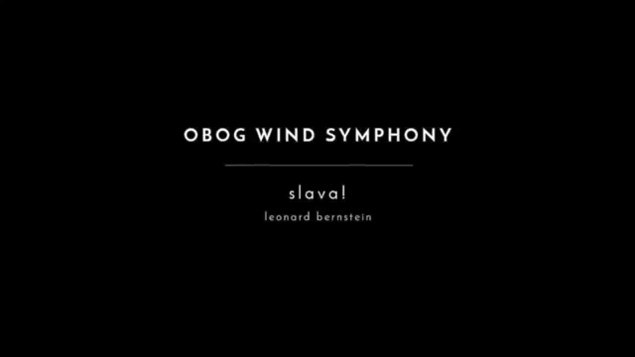 OBOG Wind Symphony: Slava!