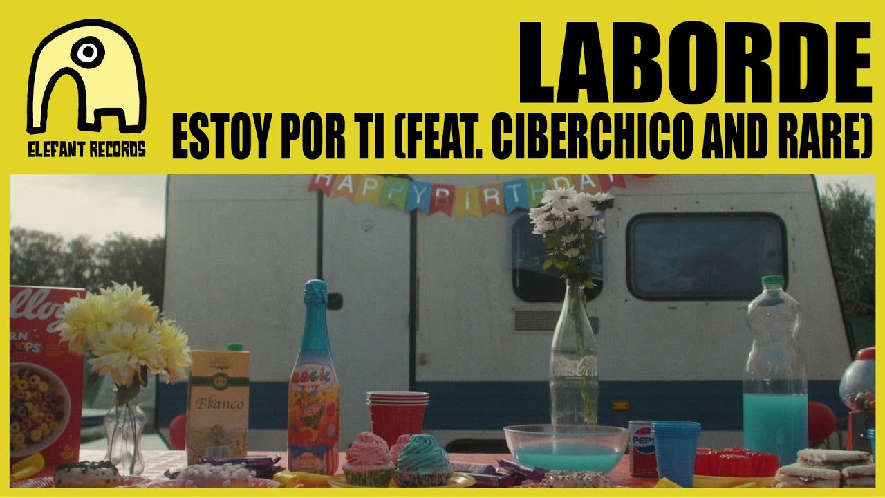 LABORDE feat. CIBERCHICO and RARE - Estoy Por Ti [Official]
