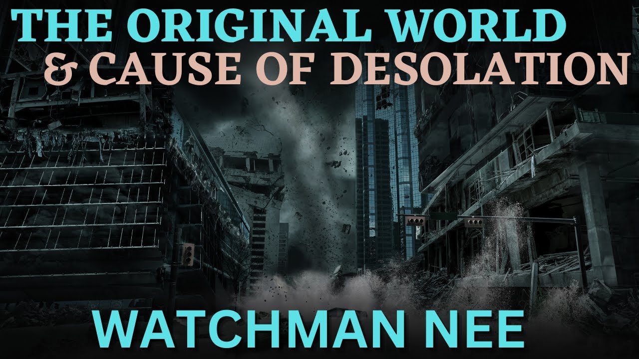 MYSTERY OF THE EARTH CHAPTER 2 | WATCHMAN NEE
