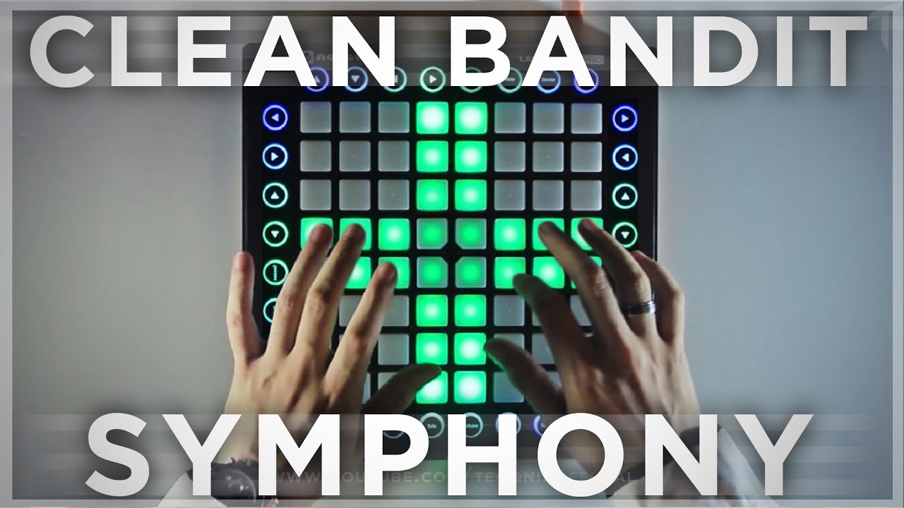 Clean Bandit - Symphony | Launchpad Cover/Remix