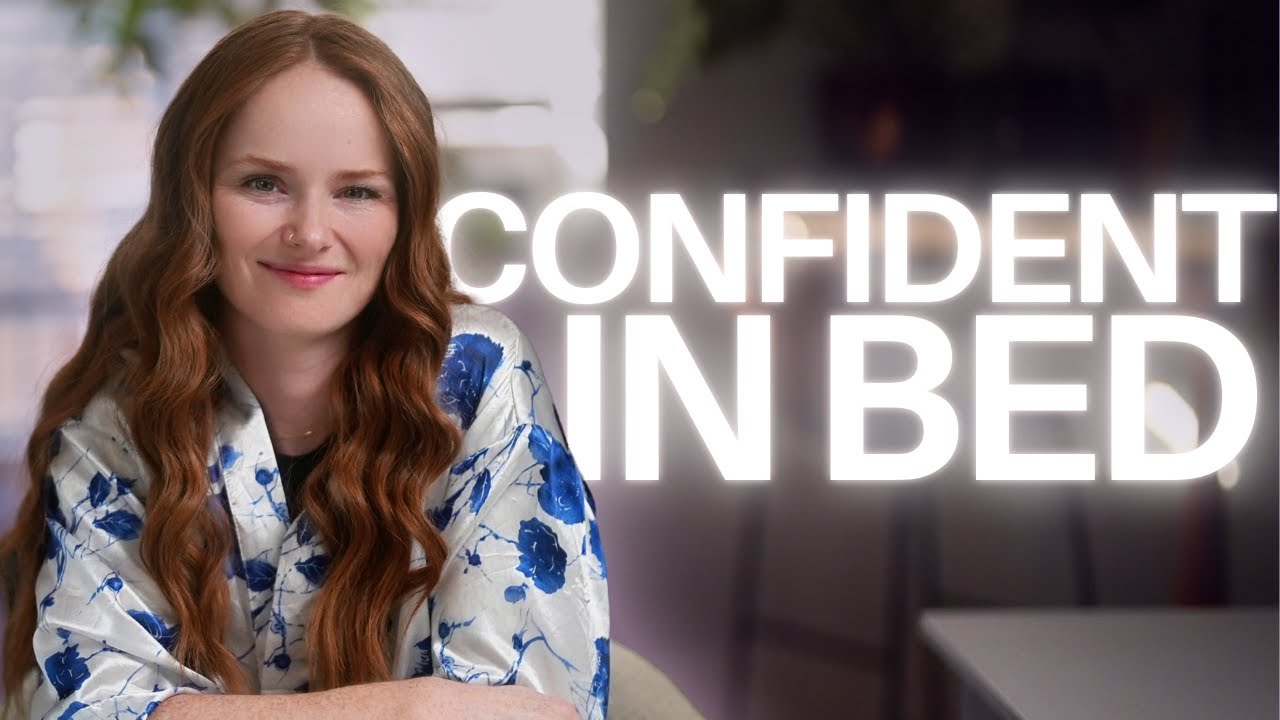 What Feeling Confident In Sex Really Takes