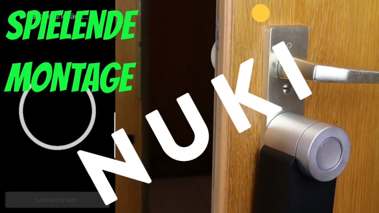NUKI Montage  EINFACH und GENAIL