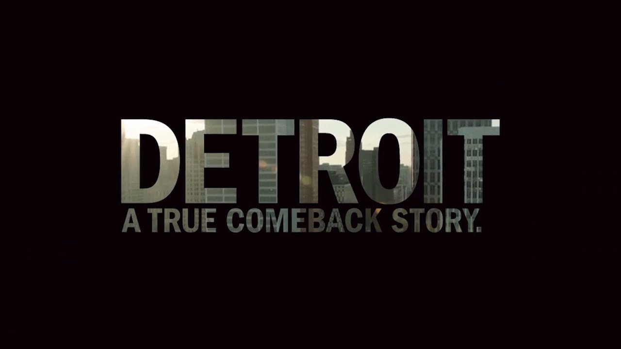 Detroit - A True Comeback Story