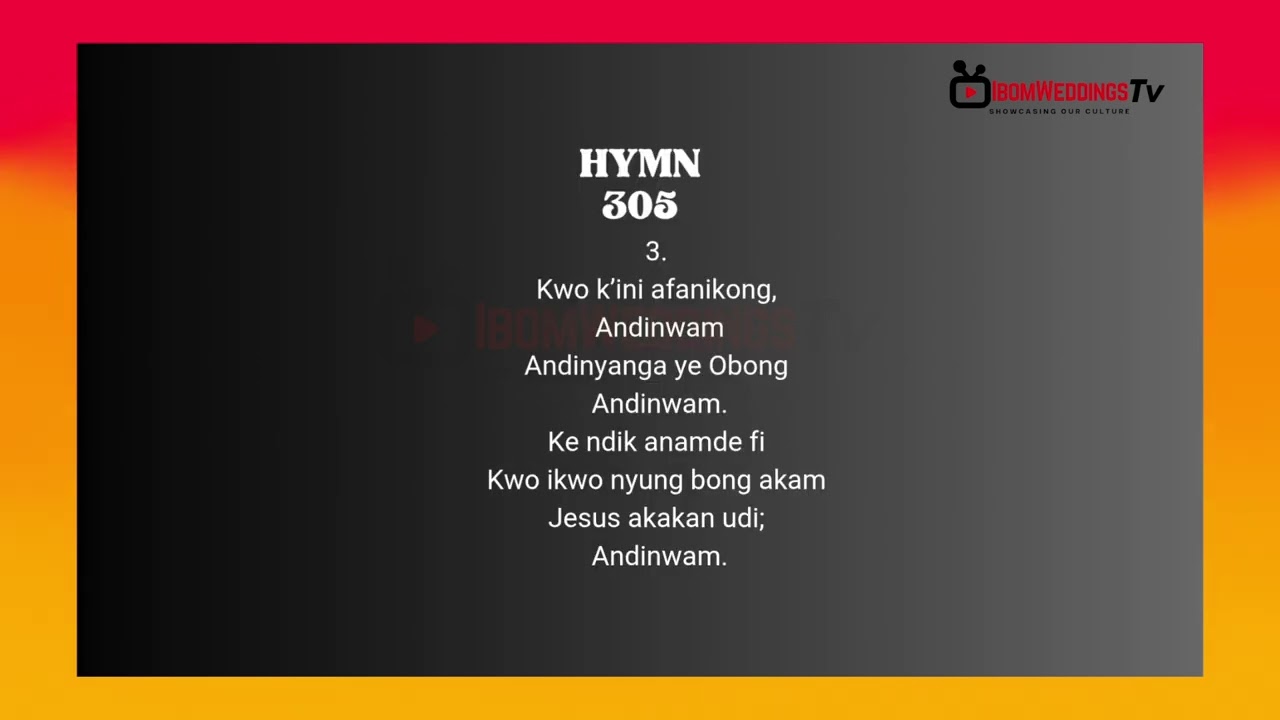Efik Hymn 305 | #apostolic  | #Akwaibomhymn | #ibomweddings