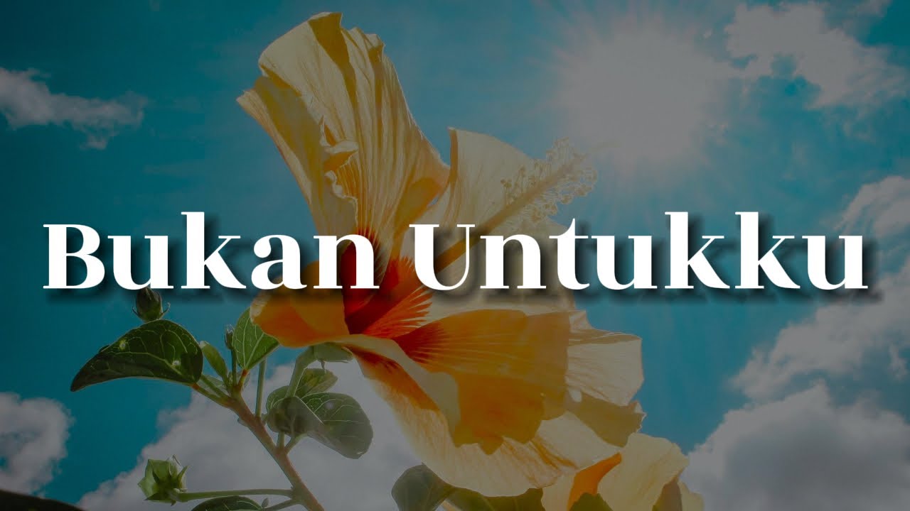 Bukan Untukku -  Hyper Act (Lirik) | Mix Lirik  -  Insan Kau Cinta,  Adakah Ini Mimpi
