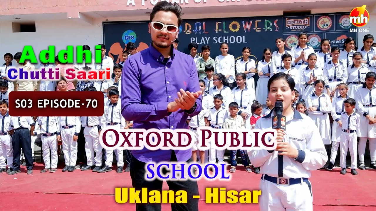 Addhi Chutti Saari-S03 | EP-70 | Oxford Public School - Uklana, Hisar, Haryana | MH ONE