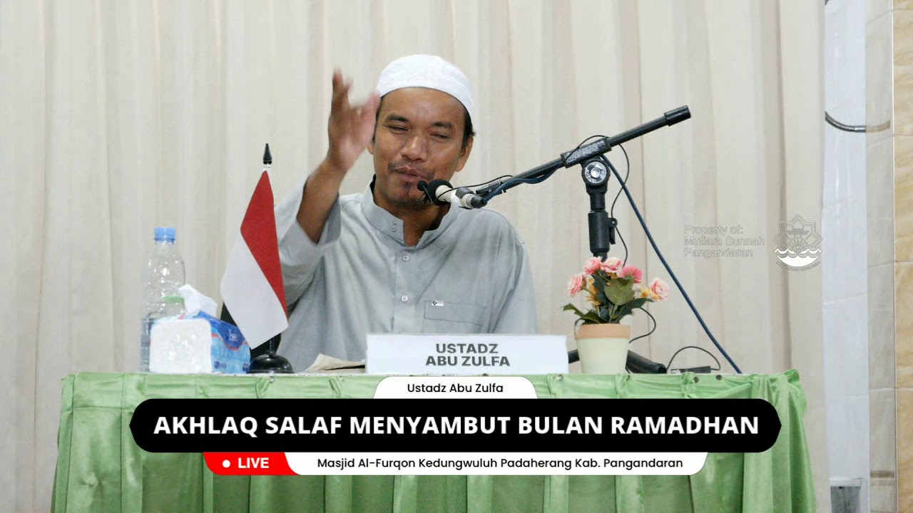 [LIVE] AKHLAQ SALAF MENYAMBUT BULAN RAMADHAN - Ustadz Abu Zulfa