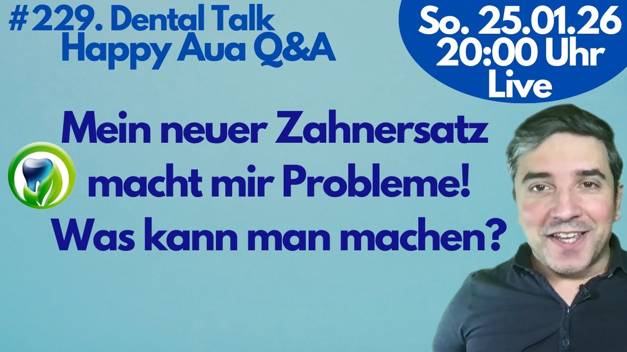Problematische Kronen, Brücken, Prothesen - Was kann ich tun? Live -DentalTalk - HappyAUA #229