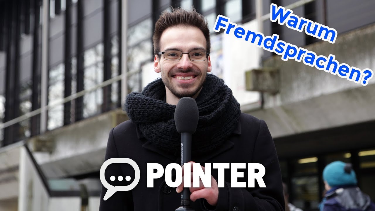 Warum Fremdsprachen? - Pointer fragt nach