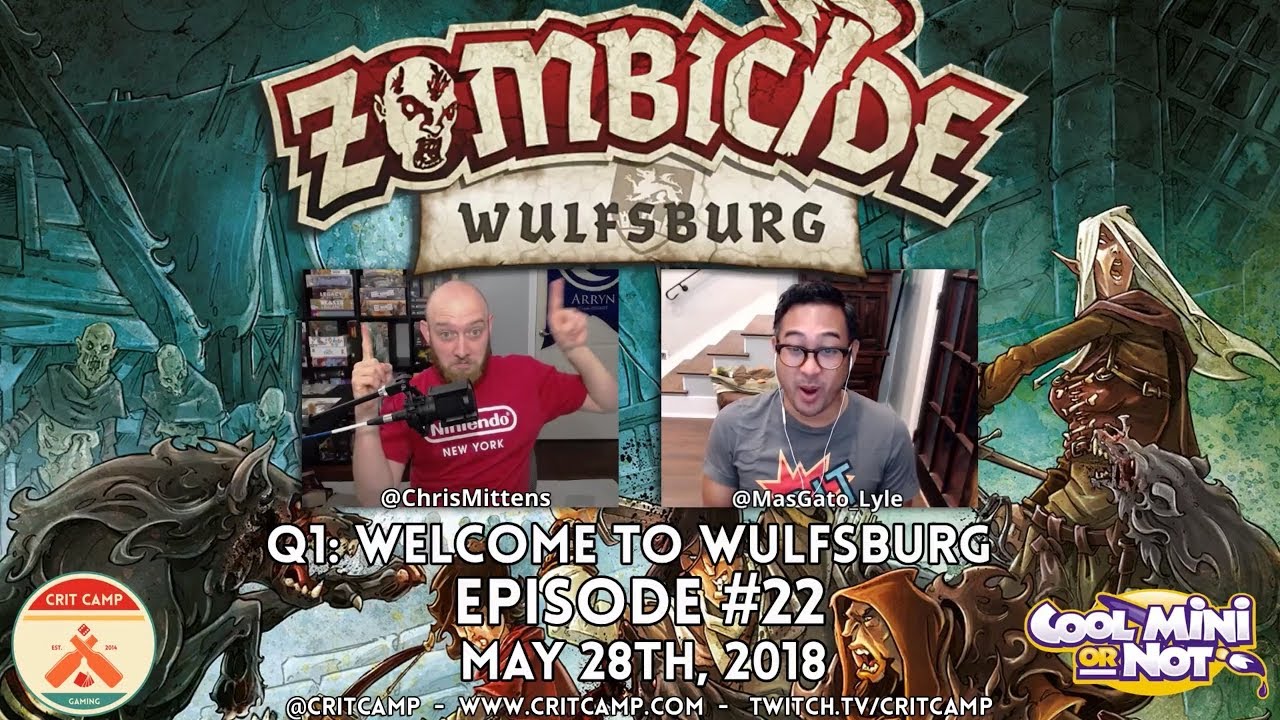 Zombicide Wulfsburg EP22 Q1: Welcome To Wulfsburg - Crit Camp