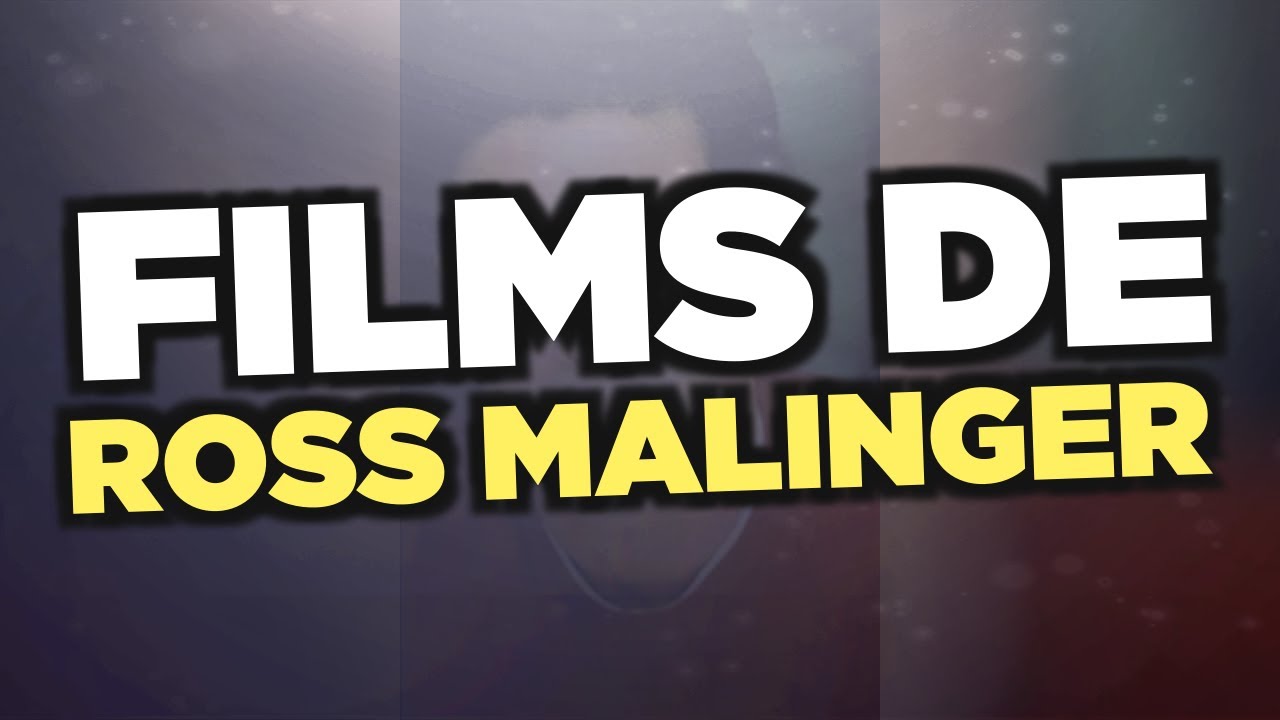 Les meilleurs films de Ross Malinger