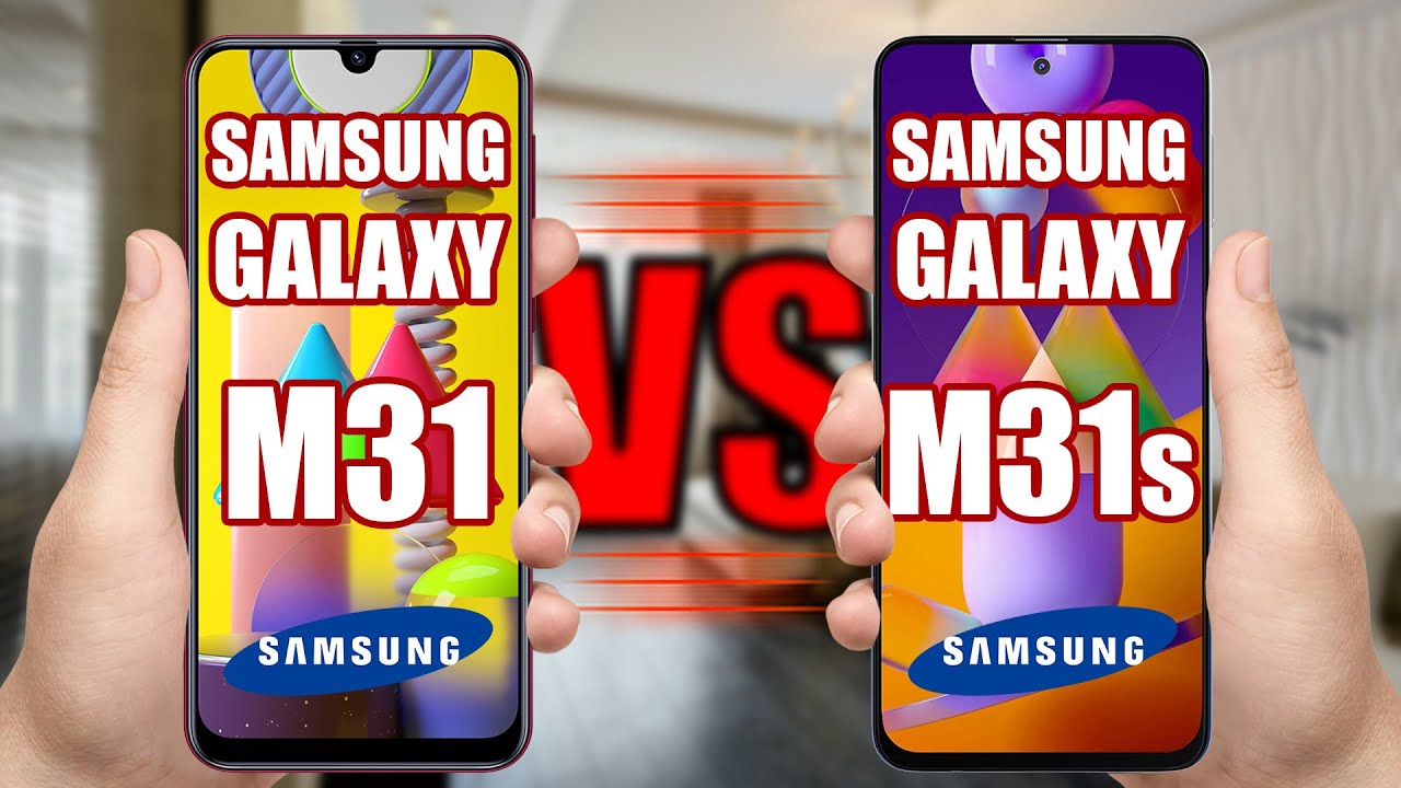 Samsung Galaxy M31 vs Samsung Galaxy M31s