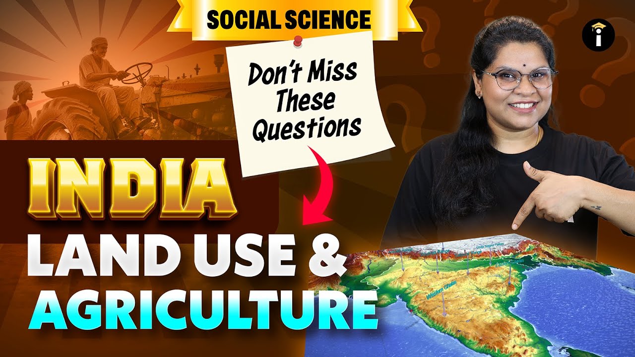 🌾 Social Science | India: Land Use & Agriculture &ndash; Most Important Questions!