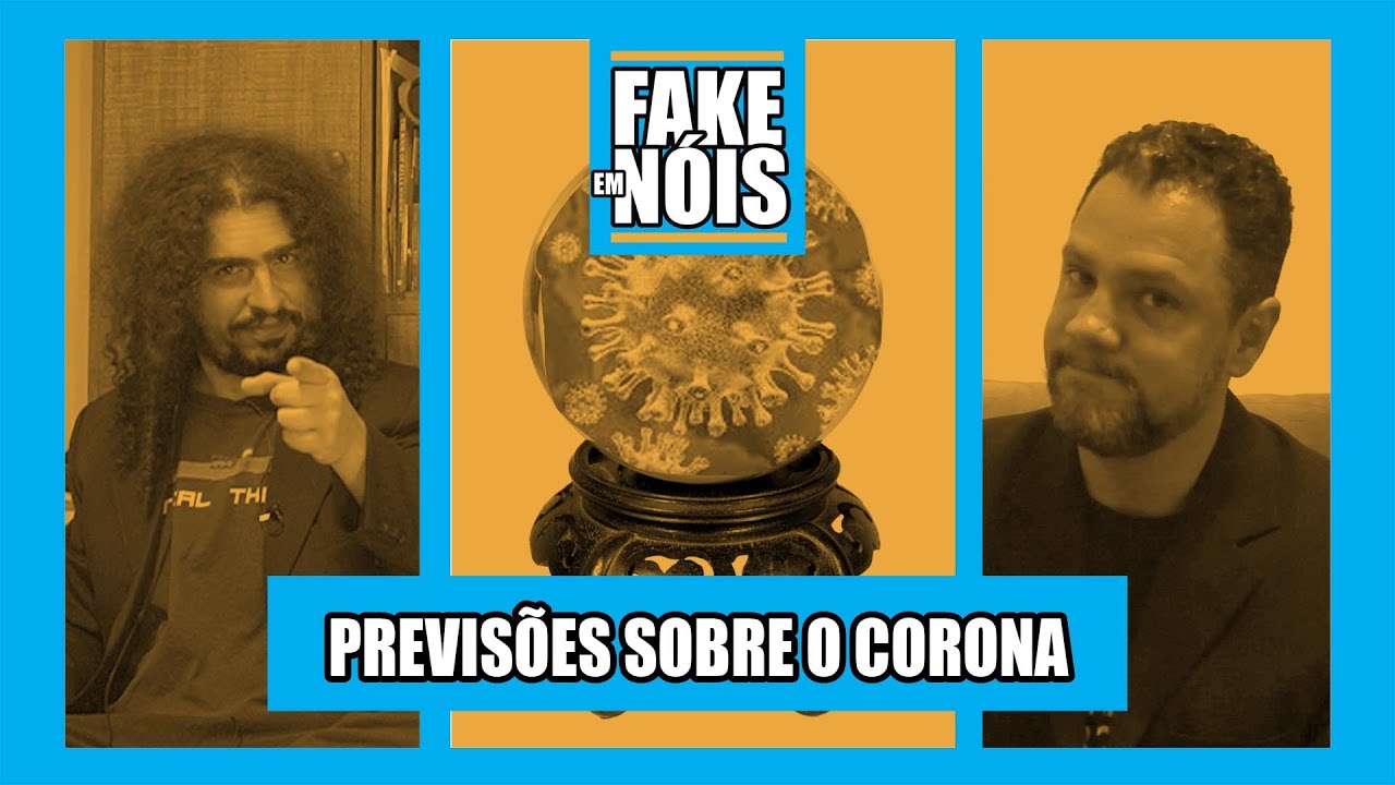 SERÁ QUE AS PREVISÕES SOBRE O CORONAVÍRUS ESTAVAM CERTAS? | FAKE EM NÓIS COM PIRULA E GILMAR