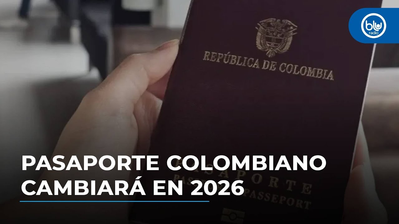 Habrá nuevo pasaporte colombiano, ¿debo cambiar el que tengo? | Reveladores detalles