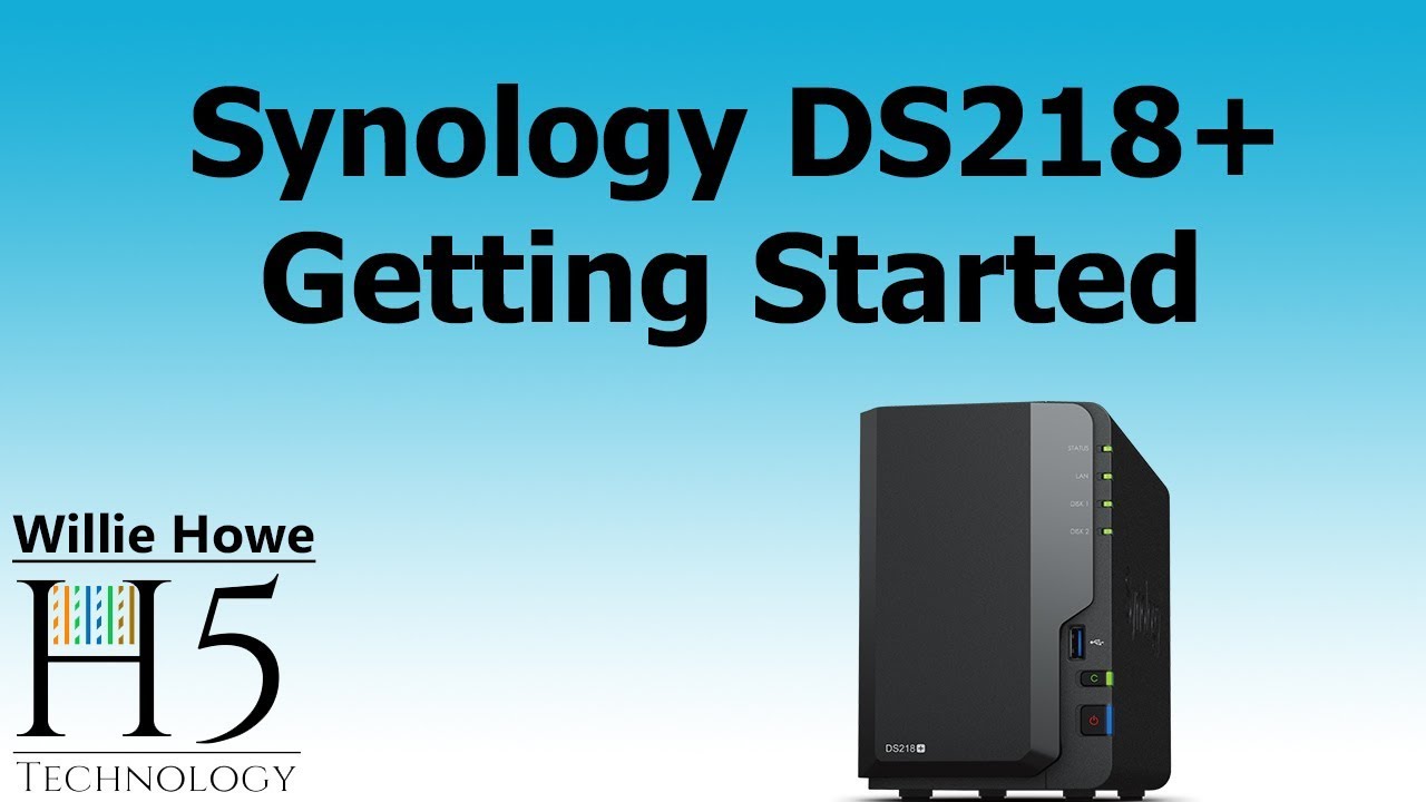 Synology DS218+ Getting Started
