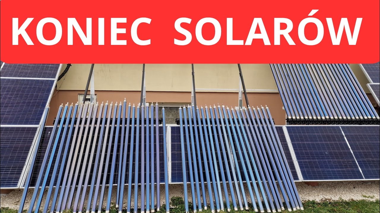 Koniec SOLARÓW. Demontaż Kolektorów Rurowych. Heat-pipe 
