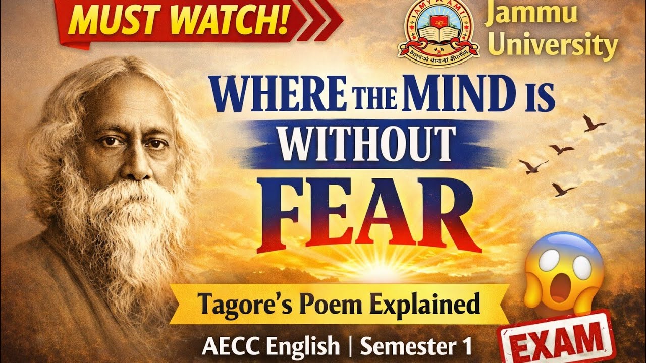  Where the mind is without fear || Rabindranath Tagore || Aecc revision video || Semester 1st || 🔥