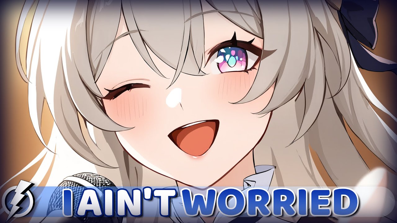Nightcore - I Ain't Worried (Besomage, Lookin, PACANI Cover) - Lyrics