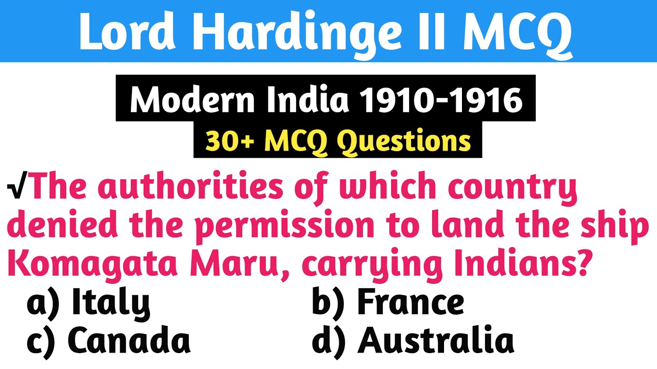 Lord Hardinge Ⅱ MCQ | Lord Hardinge Ⅱ (1910-1916) | Hardinge Ⅱ Objective Questions