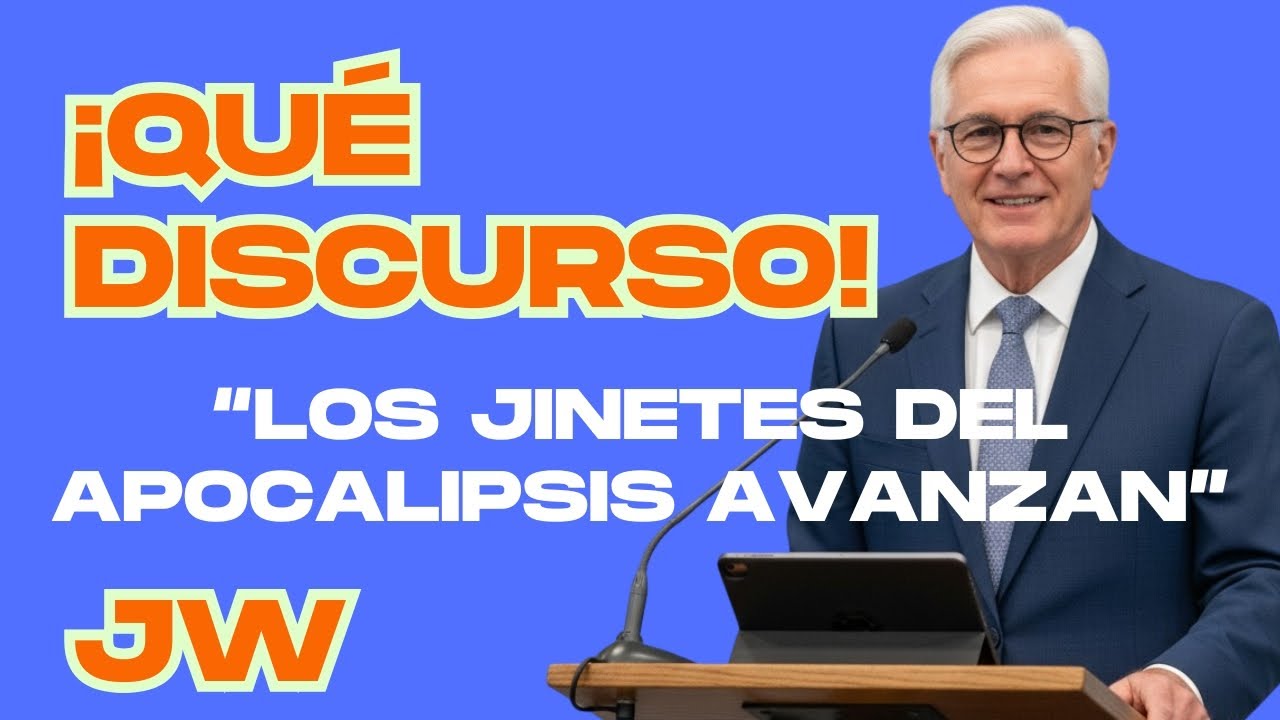 ¡Los Jinetes del apocalipsis cabalgan! JW Discurso Público | Reunión Fin de Semana en España.