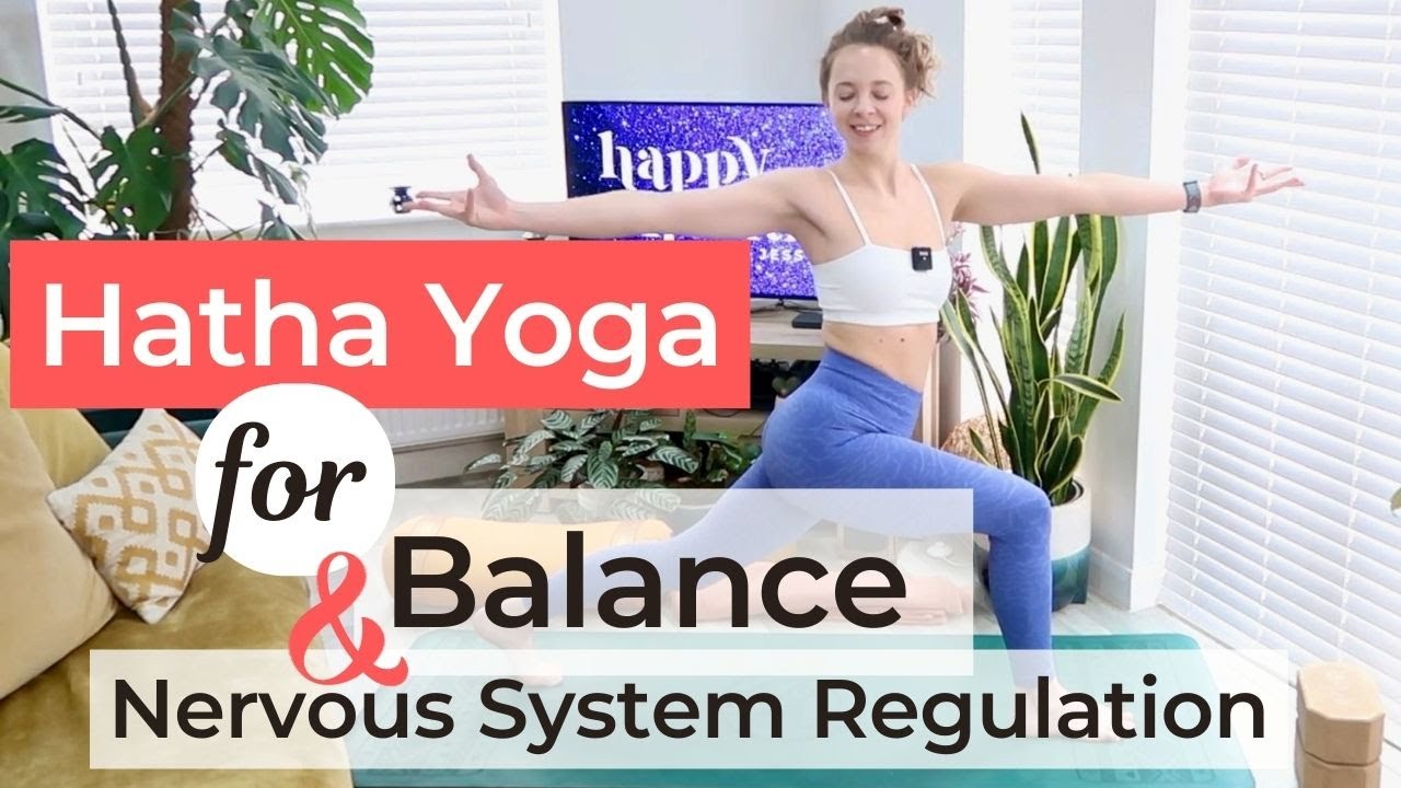 Full 60 minute Hatha Yoga | Slow Paced Hatha Class for Balance & Nervous System Regulation