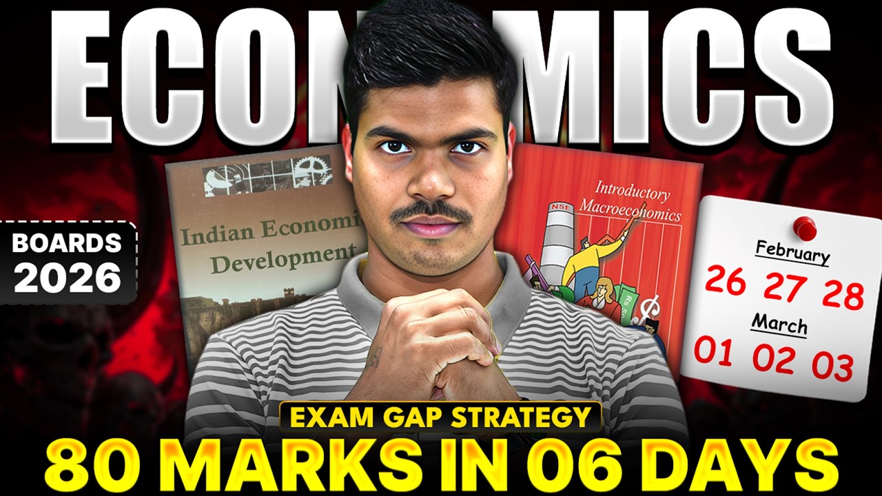ECONOMICS | 6 Days 80 Marks Fixed | Most Effective 6 Days Exam Gap Strategy for Class 12 Boards 2026