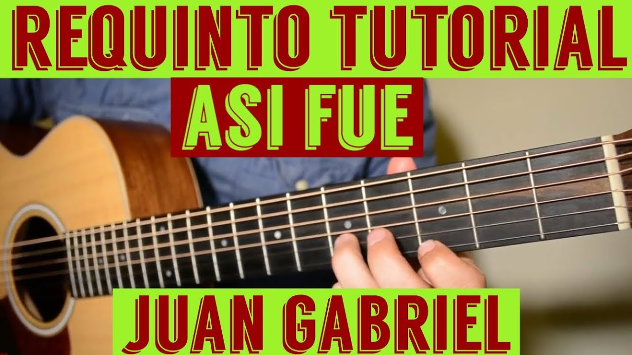 Asi Fue - Requinto / Intro Tutorial de Guitarra ( Juan Gabriel ) TABS