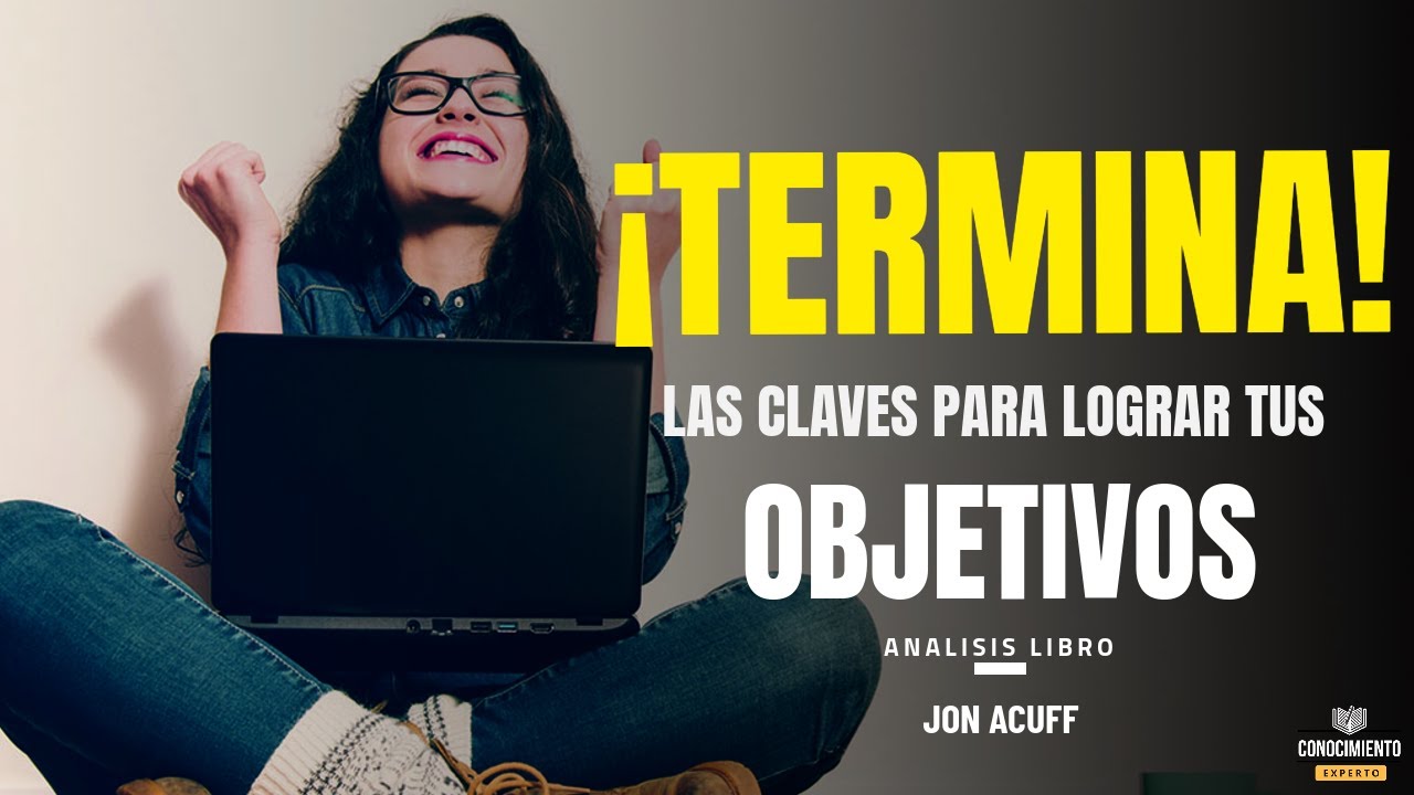¡TERMINA! (Enfoque Menos Perfeccionismo, Objetivos Inteligentes) Resumen de Lecturas Recomendadas