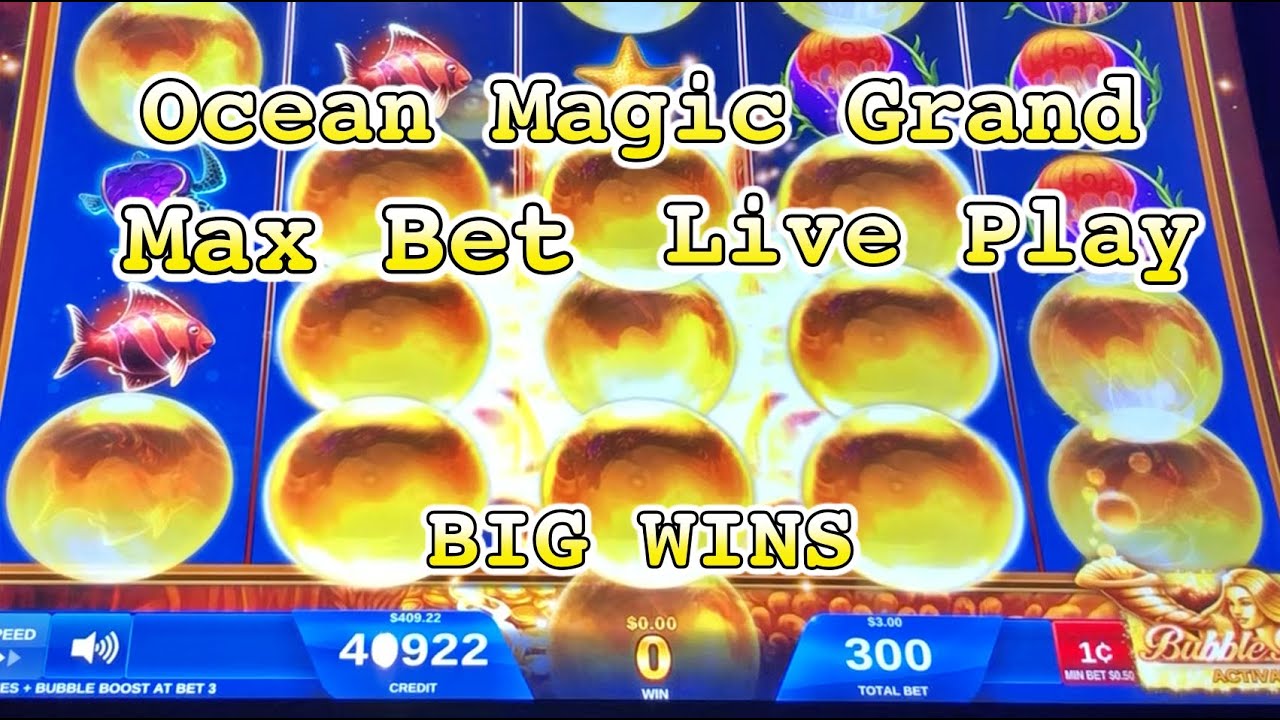 OCEAN MAGIC GRAND SLOT: Live Play, Big Wins (Max Bet)