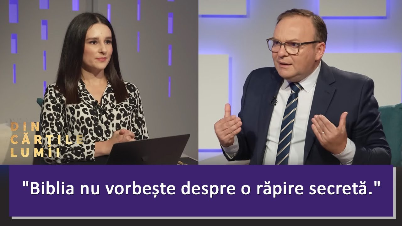 ESTE RĂPIREA O REALITATE BIBLICĂ? – DIN CĂRȚILE LUMII” CU EVELINA BÉVIS ȘI CORNEL DĂRVĂȘAN