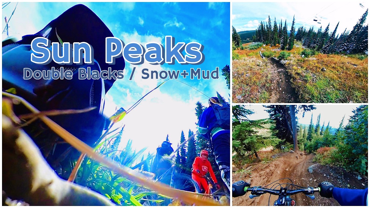 Sun Peaks Closing Weekend // Riding Double Blacks in the Snow & Mud
