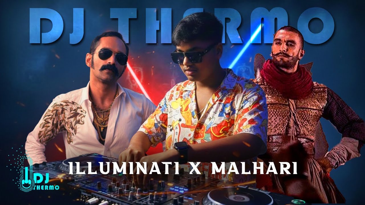 Illuminati x Malhari | Dj Thermo