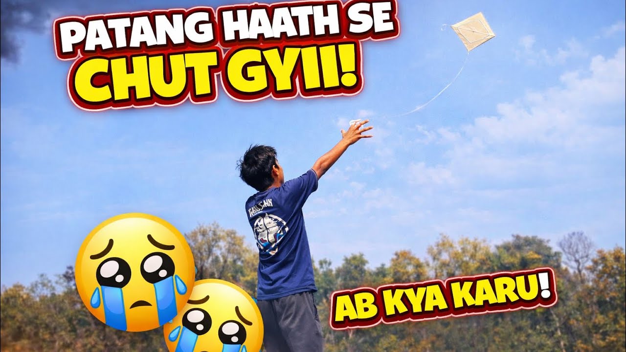 Patang hath se chutt gyii abb kya karuu😭😭#viral #vlog #kite #reaction 