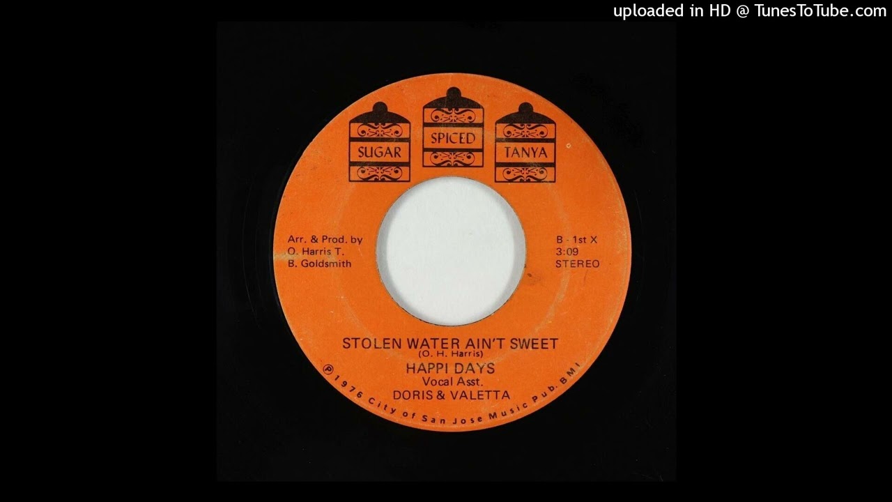 Happi Days - Stolen Water Ain't Sweet (US 1976)