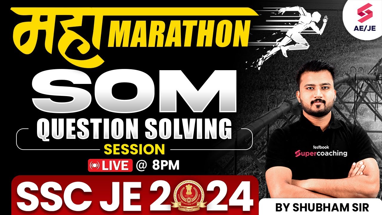 SSC JE 2024 SOM Question Solving Marathon  | Civil Engineering | by Shubham Sir