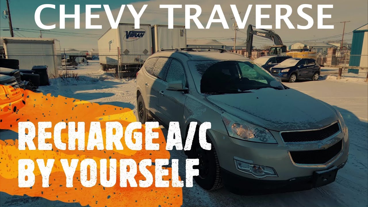 Chevrolet Traverse — как самостоятельно перезаправить кондиционер