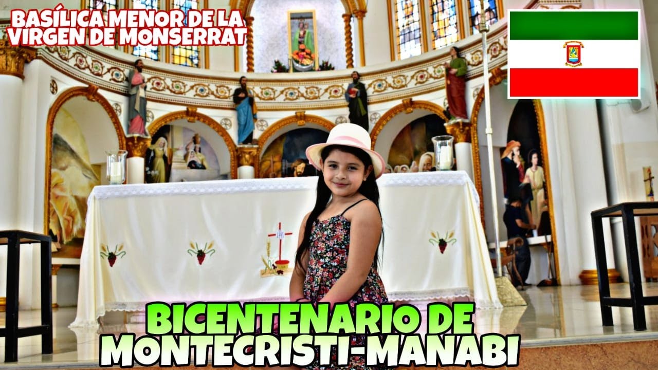 BICENTENARIO DE MONTECRISTI - HISTORIA DE LA VIRGEN DE MONSERRATE