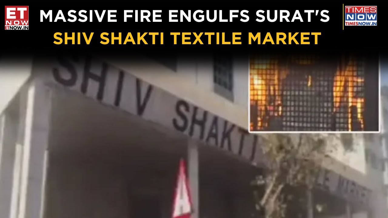 Surat: Major Fire Outbreak At Shiv Shakti Textile Market, Rescue&nbsp;Operations&nbsp;Underway | Breaking News
