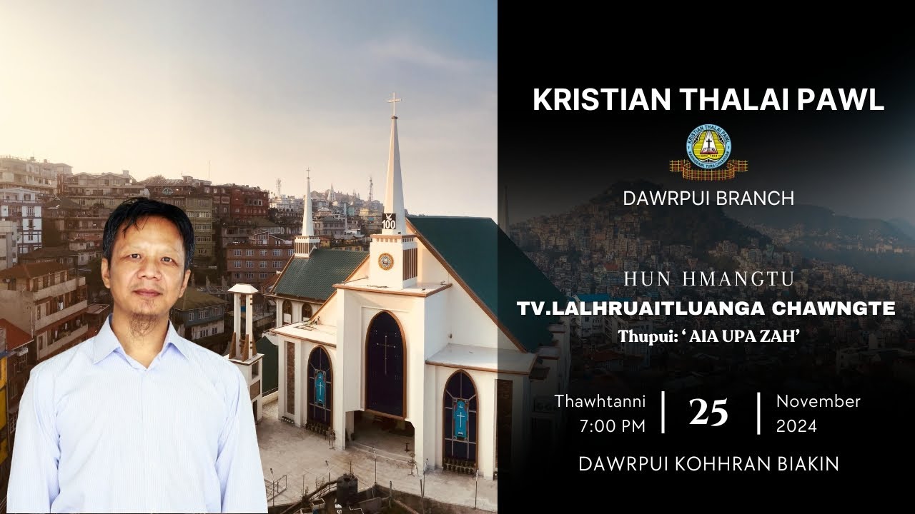 Tv.Lalhruaitluanga Chawngte - Central KTP Thupui Zir 'Aia Upa Zah'
