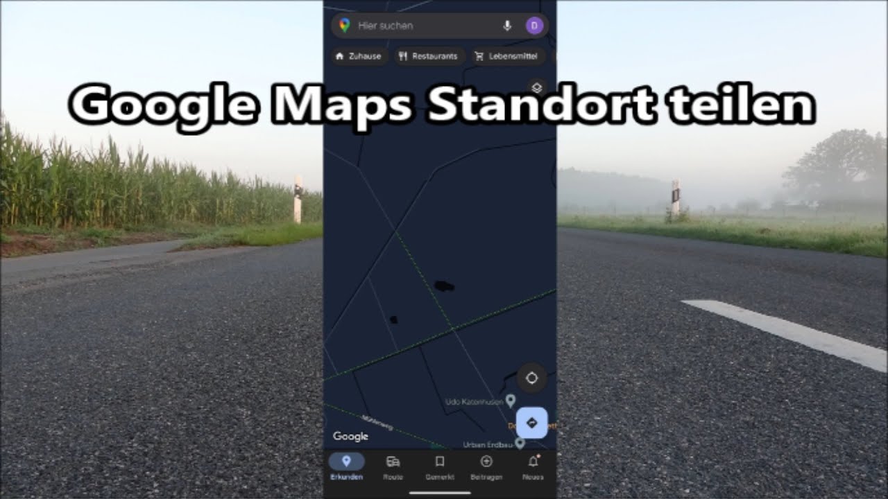 Google Maps Standort teilen einstellen so gehts Standortanfrage Google Maps versenden Freigabe