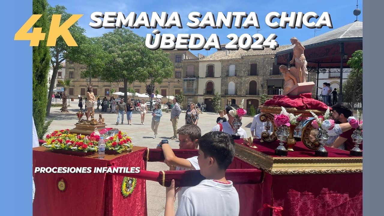 [4K] Semana Santa Chica Úbeda 2024 - Procesiones Infantiles