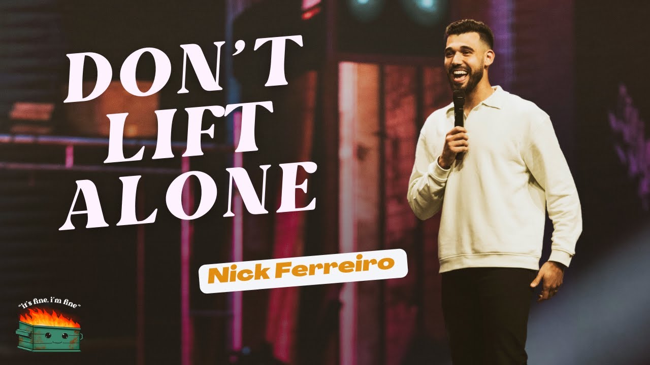 Nick Ferreiro - Don’t Lift Alone