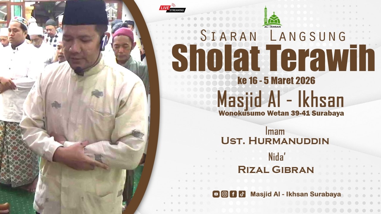 🔴 LIVE Sholat Terawih 5 Maret 2026  - Masjid Al Ikhsan Surabaya