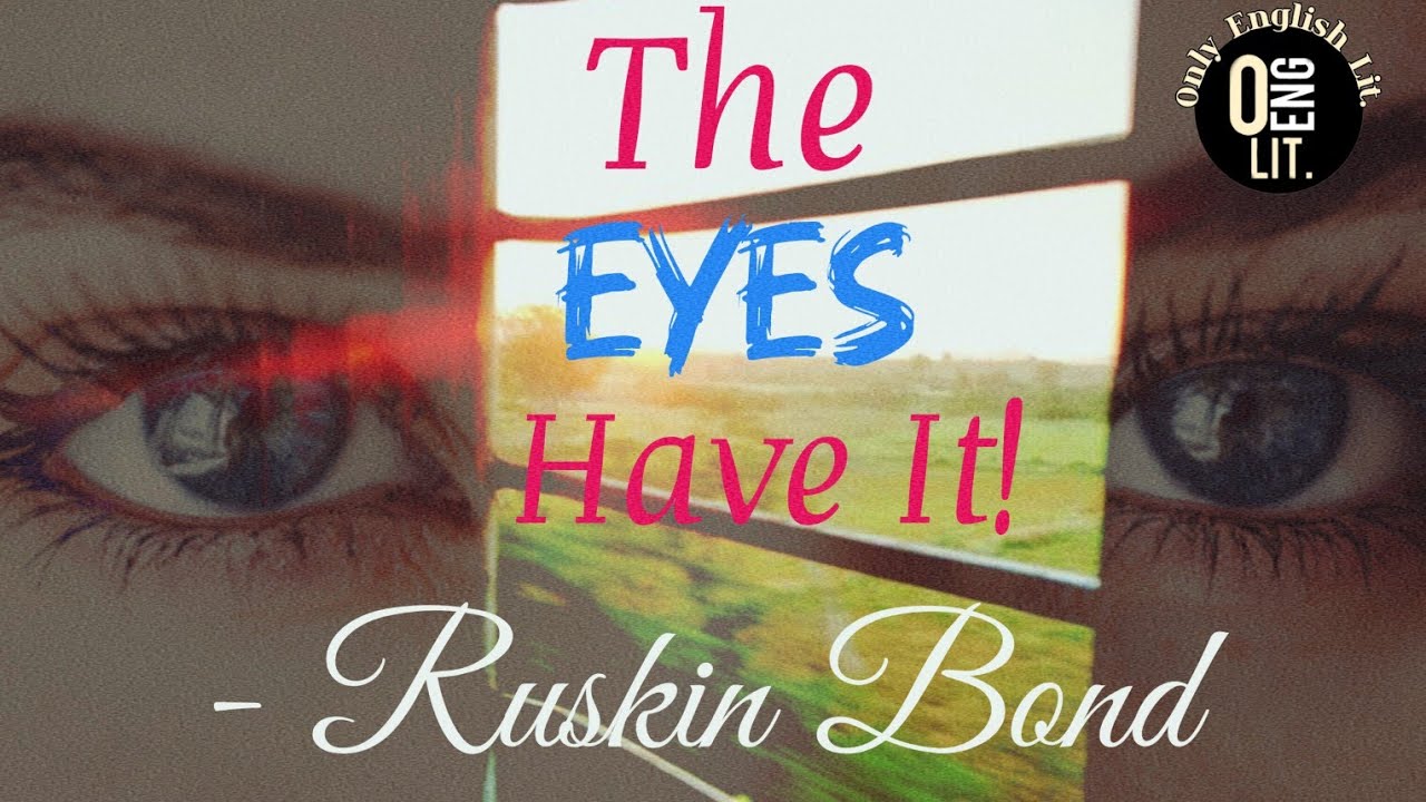 The Eyes Have It - a short story