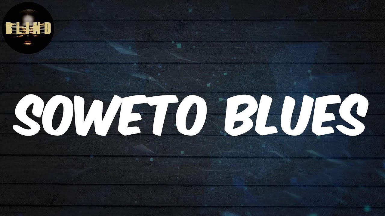 Juls - (Lyrics) Soweto Blues