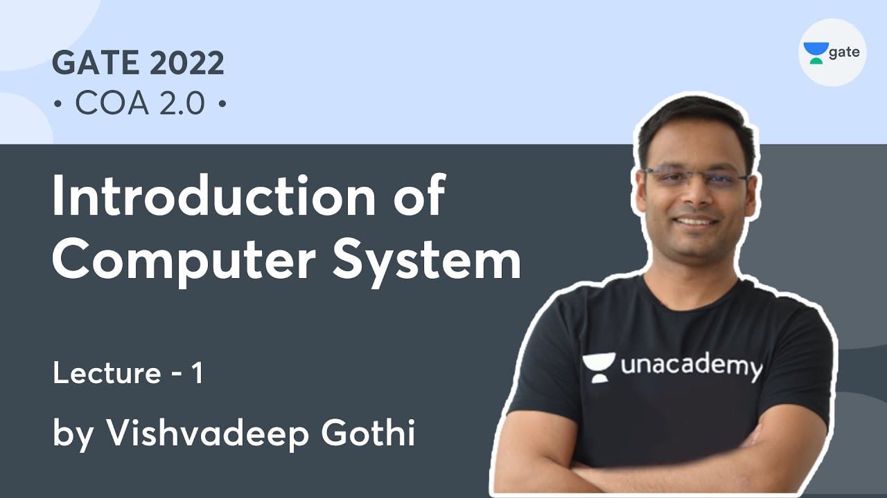 Introduction of Computer System | L 1 | COA 2.0 | GATE 2023