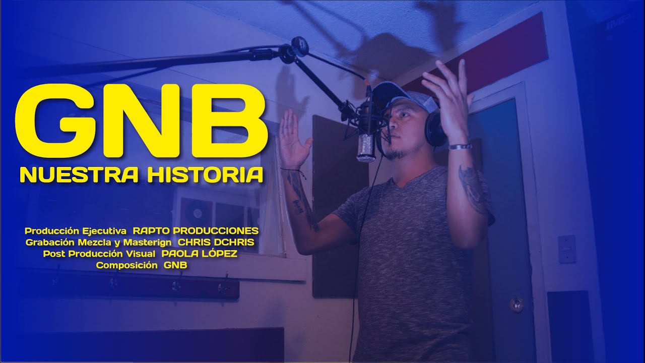 GnB - Nuestra Historia (Official Video)
