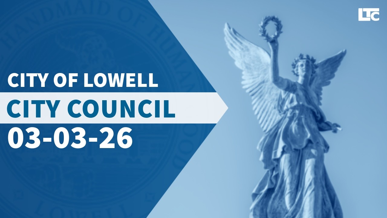 Lowell City Council - March 3, 2026